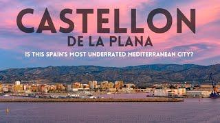 Is CASTELLON Spain's Most Underrated Mediterranean City?