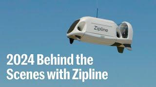 2024 Behind the Scenes with Zipline