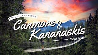 TOP 5 things to do CANMORE & KANANASKIS | CANADA 