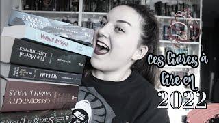 ▼ Ces livres que je veux lire en 2022 !