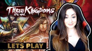 Let's Play: 3 Kingdoms:Epic War