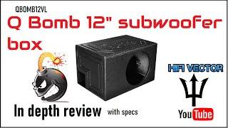 Q bomb QBOMB12VL 12" subwoofer box review with port tuning using a SKAR EVL 12"