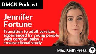 Transition to adult services experienced by young people with CP | Fortune | DMCN