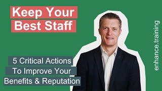 5 Actions to Keep High Performing Staff Longer & Increase Team Performance