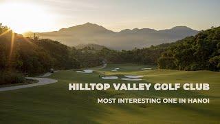 Hilltop Valley Golf Club Most Interesting Golf Courses In Hanoi - Golf Courses in Vietnam