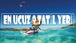 En Ucuz 9 Tatil Yeri