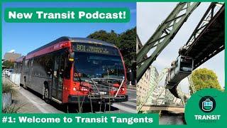 Welcome to Transit Tangents: Buses, Hanging Monorails and How an E-Bike Can CHANGE YOUR LIFE