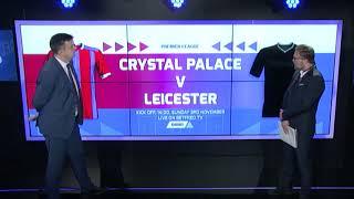 Crystal Palace v Leicester - Premier League Match Preview