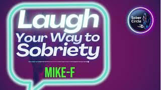 Mike F - Joyful Journeys: AA Speakers and the Laughter Train! #funnyrecovery