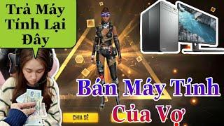 [Free Fire] Cô Ngân Khóc Vì Quá Tức Khi Bị Gao Bạc Bán Máy Tính Quay Đặc Vụ Beta Và Cái Kết