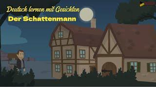 Deutsch lernen mit Gesichten | Der Schattenmann | Deutsch Lernen  A1-B1 |