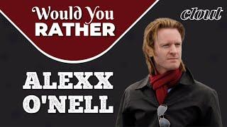 Would You Rather with Alex O'Nell | Clout News