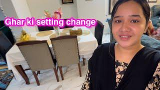 Ghar ki setting change | vlog na any ki waja | Sitara yaseen vlog