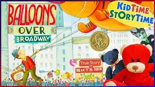 Read aloud Balloons Over Broadway - Macy's Day Parade for kids - Thanksgiving READ ALOUD