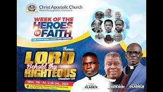 CHRIST APOSTOLIC CHURCH WEEK OF THE HEROES OF FAITH 2024 ||| DAY FIVE ||| AFTERNOON SESSION