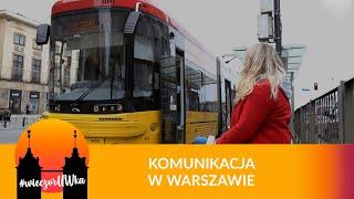 Jak się poruszać po Warszawie komunikacją miejską?