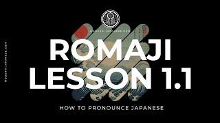 Pronounce it Right! Japanese in 5 min - Romaji Course: Lesson 1.1