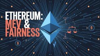 How MEV is Shaping Ethereum: Fees & Fairness Explained!