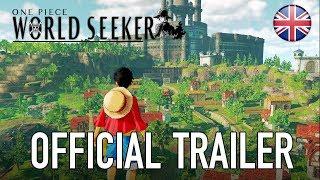 One Piece World Seeker - Official Trailer (English)