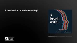 A brush with... Charline von Heyl