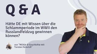 Hätte DE mit Wissen über die Schlammperiode im WWII den Russlandfeldzug gewinnen können?