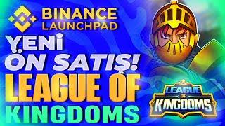 Binance Launchpad Yeni Ön Satış League Of Kingdoms LOKA Play To Earn Oyunu