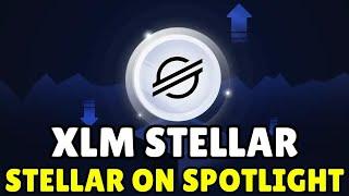  STELLAR XLM STELLAR ON SPOTLIGHT!!!!