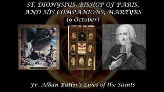 St. Dionysius, Bishop of Paris & Companions, Martyrs (9 October): Butler's Lives of the Saints