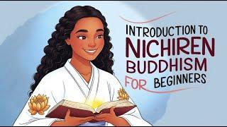 Introduction to Nichiren Buddhism for Beginners