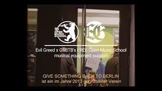 EVIL GREED x GSBTB: Musical Equipment Support For The Open Music School Berlin