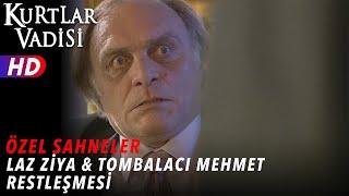 Laz Ziya & Tombalacı Mehmet Restleşmesi - Kurtlar Vadisi | Özel Sahneler