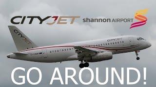 CityJet Sukhoi Superjet 100 Go Around at Shannon Airport!