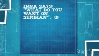 Inna - Sta ti hoces? (What do you want? )