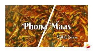 Phona Maas | Sylheti Cuisine