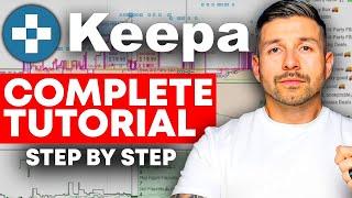 How To Use KEEPA For Amazon FBA In 2024 || Beginner To Expert In ONE Video