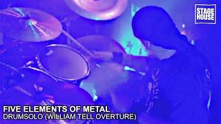 Five Elements Of Metal - Drumsolo (William Tell Overture) [Live @ StageHouse]