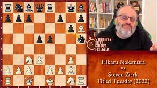 5 Minutes with GM Ben Finegold: Nakamura vs Zierk, Titled Tuesday (2022)