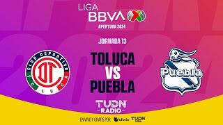 EN VIVO  | TOLUCA VS PUEBLA | JORNADA 13 - LIGA MX APERTURA 2024