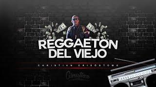 MIX REGGAETON DEL VIEJO (Gasolina, La Vecinita, Sensación del bloque, Marroneo, Gata Celosa)