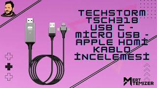 Techstorm TSCH318 Usb C   Micro Usb   Apple Hdmi Kablo İncelemesi