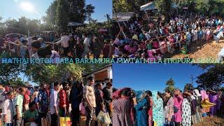 BABA BARAMURA MWTAI MELA 2024 HATHAI KOTOR || SIMNA WEST TRIPURA ||