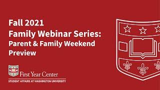 Fall 2021 Family Webinar Series: Parent and Family Weekend Preview