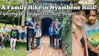 Our First Visit to Nyambene Hills! | Family Hike + Adventure | Meru County | Life in Kenya | Vlog