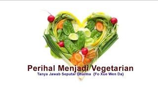 Perihal Menjadi Vegetarian