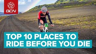 Top 10 Places To Ride Before You Die