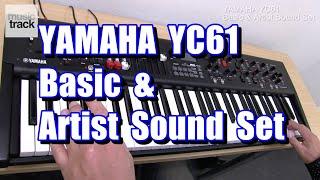 YAMAHA YC61 Basic & Artist Sound Set Demo & Review