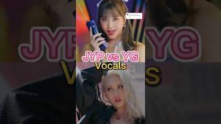 JYP vs YG Vocals