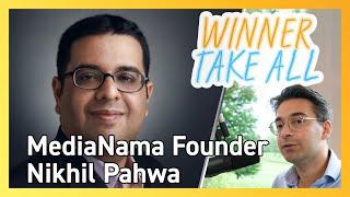 India's ban on TikTok + Chinese Apps - Nikhil Pahwa, MediaNama Founder | Winner Take All