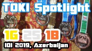 TOKI Spotlight: IOI 2019, Baku, Azerbaijan (1 Emas, 2 Perak, 1 Perunggu)