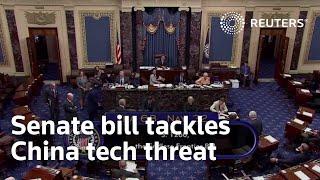 Senate passes sweeping bill to address China tech threat